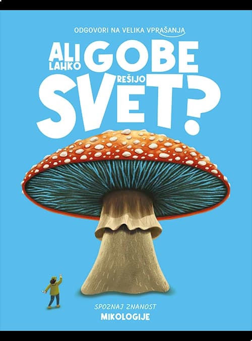 ALI LAHKO GOBE REŠIJO SVET